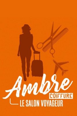  Ambre coiffure, le salon voyageur - Saison 1 affiche 
